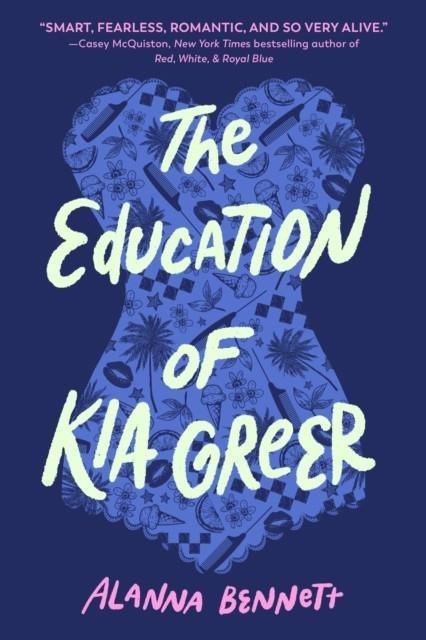 THE EDUCATION OF KIA GREER | 9780593806135 | ALANNA BENNETT