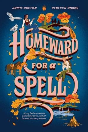 HOMEWARD FOR A SPELL | 9780593873670 | REBECCA PODOS