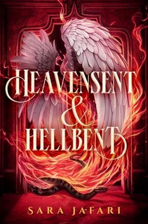 HEAVENSENT AND HELLBENT | 9798217233267 | SARA JAFARI