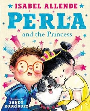 PERLA AND THE PRINCESS | 9781526669001 | ALLENDE AND RODRIGUEZ