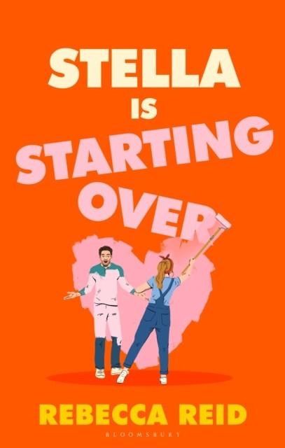 STELLA IS STARTING OVER | 9781526682314 | REBECCA REID