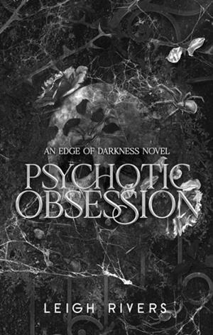 PSYCHOTIC OBSESSION | 9780349448602 | LEIGH RIVERS