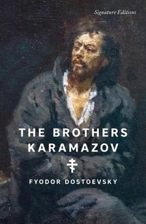THE BROTHERS KARAMAZOV (SIGNATURE EDITIONS) | 9781454964711 | FYODOR DOSTOEVSKY