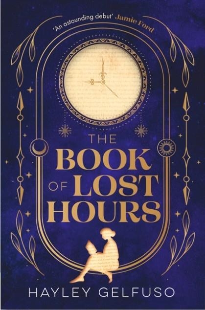 THE BOOK OF LOST HOURS | 9781805464785 | HAYLEY GELFUSO
