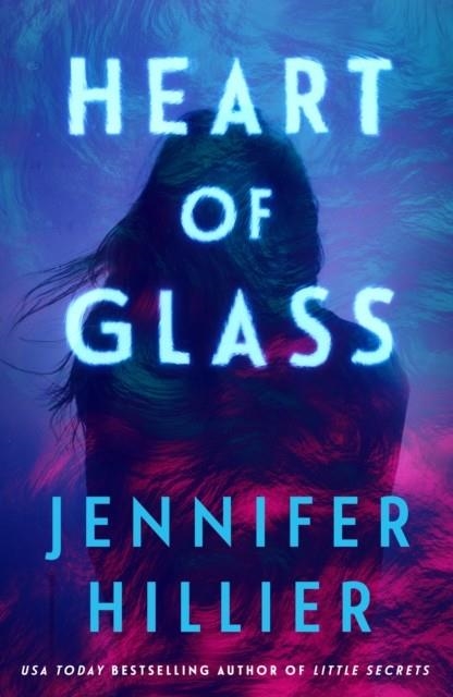 HEART OF GLASS | 9781805466819 | JENNIFER HILLIER