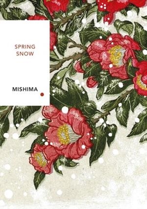 SPRING SNOW | 9781529988437 | YUKIO MISHIMA
