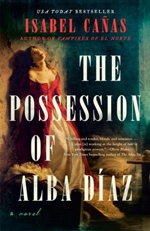 THE POSSESSION OF ALBA DÍAZ | 9780593641088 | ISABEL CAÑAS