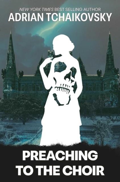 PREACHING TO THE CHOIR LIMITED ED | 9781837867301 | ADRIAN TCHAIKOVSKY