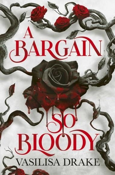 A BARGAIN SO BLOODY | 9781398566149 | VASILISA DRAKE