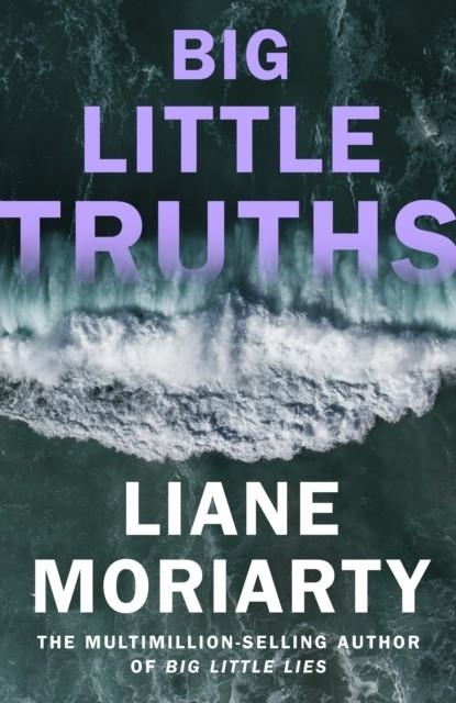 BIG LITTLE TRUTHS | 9780241700914 | LIANE MORIARTY