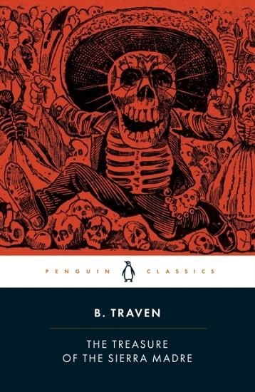 THE TREASURE OF THE SIERRA MADRE | 9780241822326 | B. TRAVEN