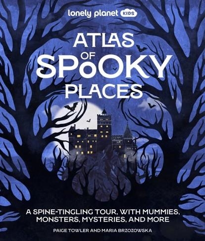 ATLAS OF SPOOKY PLACES 1 | 9781837588138 | TOWLER AND BRZOZOWSKA