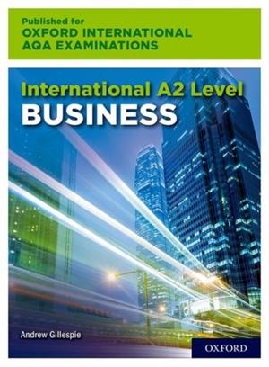 OXFORD AQA INTERNATIONAL A2 LEVEL BUSINESS | 9780198445470