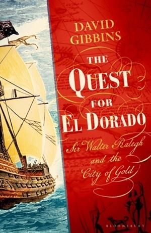 THE QUEST FOR EL DORADO | 9781526688941 | DR. DAVID GIBBINS