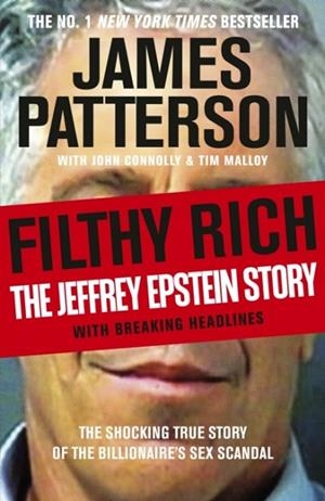 FILTHY RICH | 9781529991406 | JAMES PATTERSON