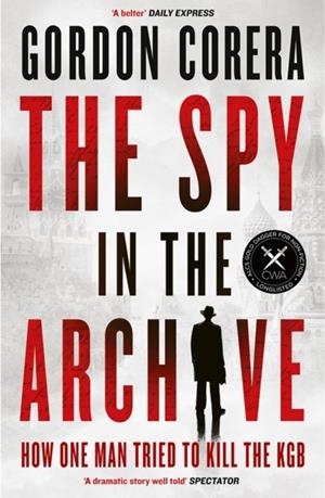 THE SPY IN THE ARCHIVE | 9780008644833 | GORDON CORERA