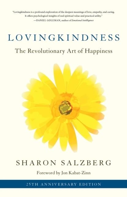 LOVINGKINDNESS : THE REVOLUTIONARY ART OF HAPPINESS | 9781611808209 | SHARON SALZBERG