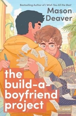 THE BUILD A BOYFRIEND PROJECT | 9780063394308 | MASON DEAVER