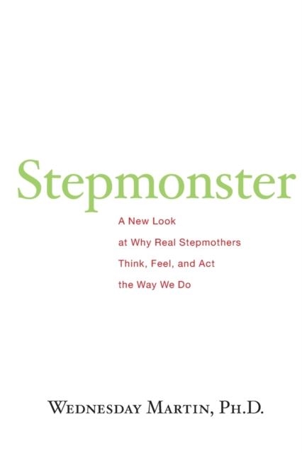 STEPMONSTER | 9781517071387 | WEDNESDAY MARTIN PH.D.