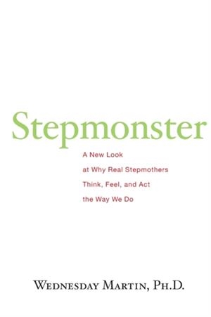 STEPMONSTER | 9781517071387 | WEDNESDAY MARTIN PH.D.