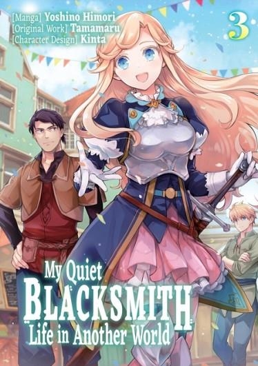 MY QUIET BLACKSMITH LIFE IN ANOTHER WORLD: VOLUME 3 (MANGA) | 9781718320727 | TAMAMARU