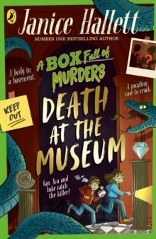 A BOX FULL OF MURDERS 02: DEATH AT THE MUSEUM | 9780241636220 | JANICE HALLETT