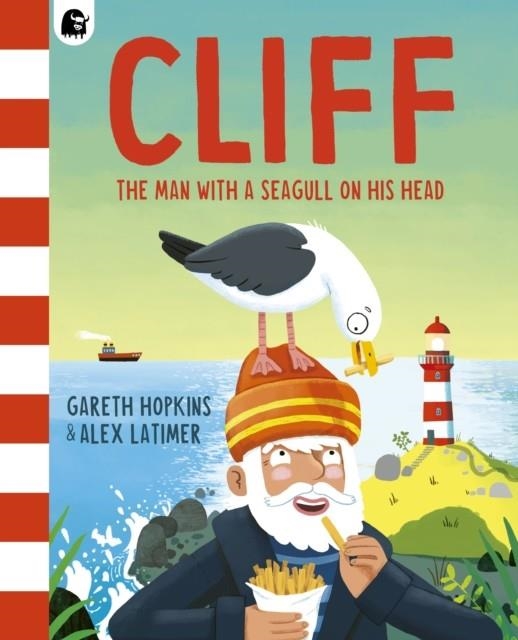 CLIFF: THE MAN WITH A SEAGULL ON HIS HEAD | 9781836001805 | GARETH HOPKINS