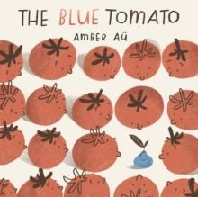 THE BLUE TOMATO | 9781838919849 | AMBER AU