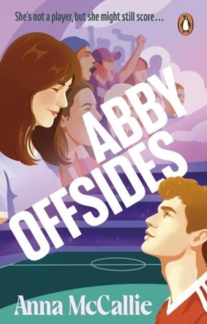 ABBY OFFSIDES | 9781804998489 | ANNA MCCALLIE