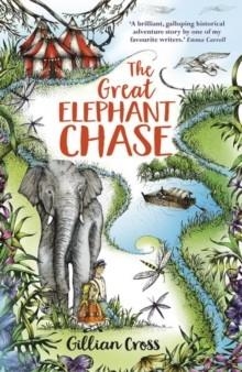 THE GREAT ELEPHANT CHASE | 9780192774521 | GILLIAN CROSS