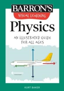 VISUAL LEARNING: PHYSICS | 9781506267623 | KURT BAKER