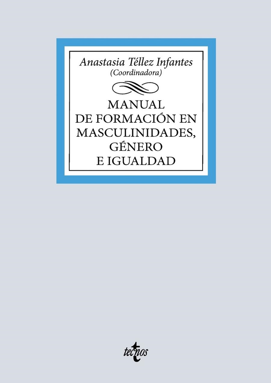 MANUAL DE FORMACIÓN EN MASCULINIDADES, GÉNERO E IGUALDAD | 9788430993932