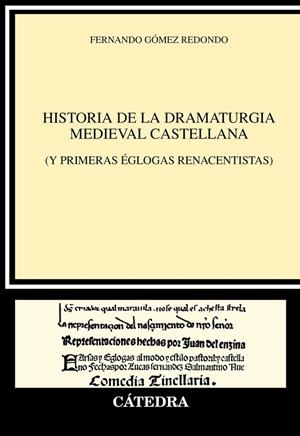 HISTORIA DE LA DRAMATURGIA MEDIEVAL CASTELLANA | 9788437650203