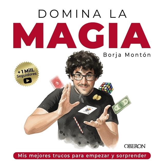 DOMINA LA MAGIA. LOS MEJORES TRUCOS PARA SORPRENDER | 9791387775209