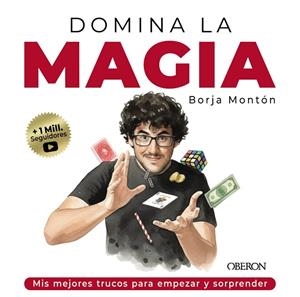 DOMINA LA MAGIA. LOS MEJORES TRUCOS PARA SORPRENDER | 9791387775209