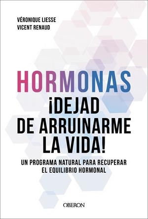HORMONAS. DEJAD DE ARRUINARME LA VIDA | 9791387775308