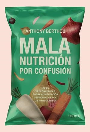 MALA NUTRICIÓN POR CONFUSIÓN | 9791387775223