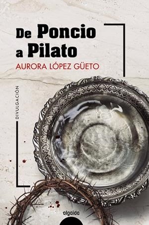 DE PONCIO A PILATO | 9788491896524