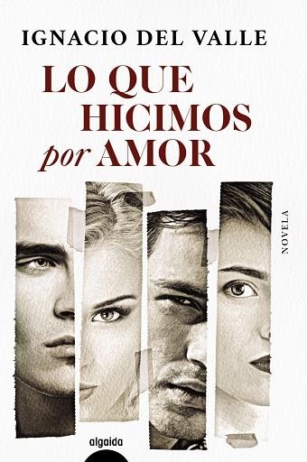 LO QUE HICIMOS POR AMOR | 9788491898597