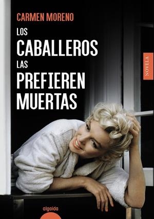 LOS CABALLEROS LAS PREFIEREN MUERTAS | 9788491896616