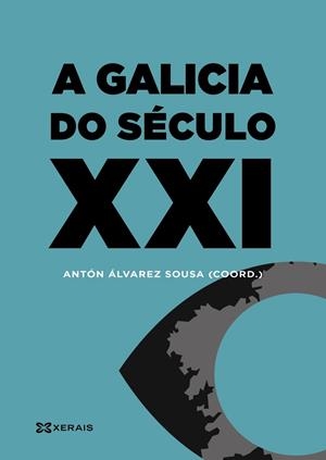A GALICIA DO SÉCULO XXI | 9788411105385