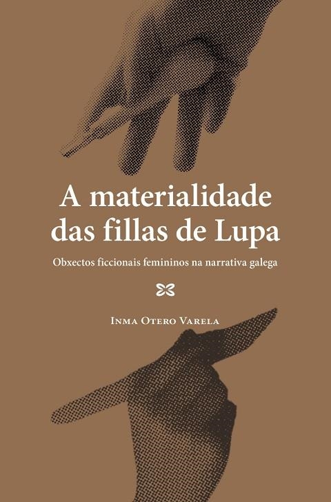 A MATERIALIDADE DAS FILLAS DE LUPA | 9788411101714