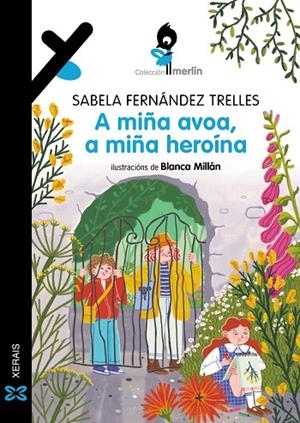A MIÑA AVOA, A MIÑA HEROÍNA | 9788411105507