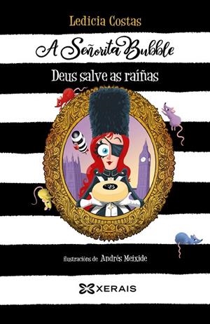 A SEÑORITA BUBBLE. DEUS SALVE AS RAÍÑAS | 9788411102599