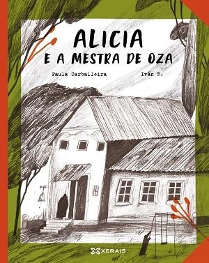 ALICIA E A MESTRA DE OZA | 9788411107501