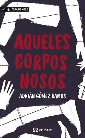 AQUELES CORPOS NOSOS | 9788411104517