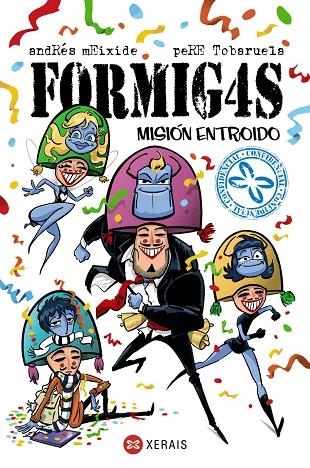 FORMIGAS. MISIÓN ENTROIDO | 9788411104579