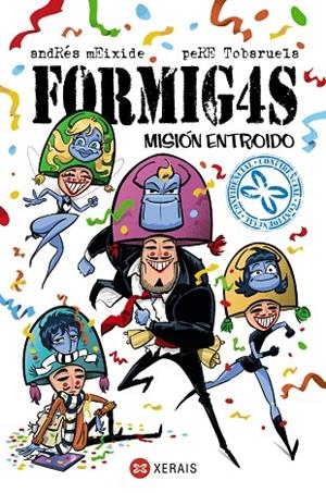 FORMIGAS. MISIÓN ENTROIDO | 9788411104579