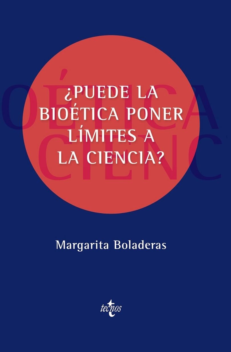 ¿PUEDE LA BIOÉTICA PONER LÍMITES A LA CIENCIA? | 9788430984794