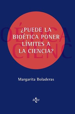 ¿PUEDE LA BIOÉTICA PONER LÍMITES A LA CIENCIA? | 9788430984794